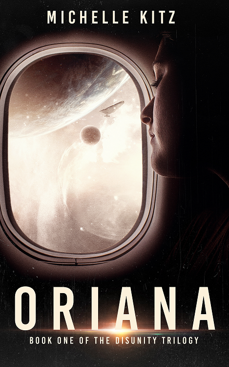 Book cover for Oriana, Book One of the Disunity Trilogy by Michelle Kitz